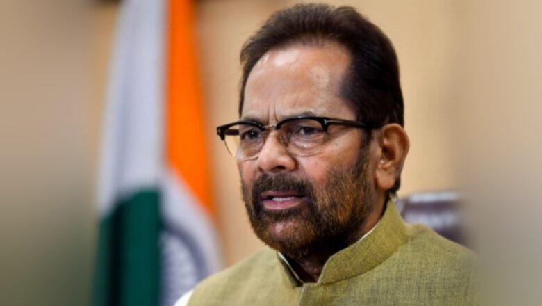 BJP’s Mukhtar Abbas Naqvi likely to replace Manoj Sinha as LG of Jammu Kashmir